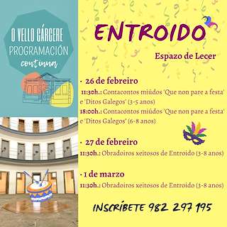 Fechas, información, programa, cartel, imágenes, mapa y ubicación de Entroido no Vello Cárcere  en  Lugo