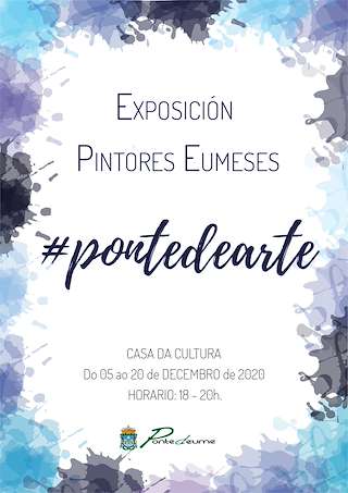 Fechas, información, programa, cartel, imágenes, mapa y ubicación de VIII Exposición Pintores Eumeses - Pontedearte  en  Pontedeume