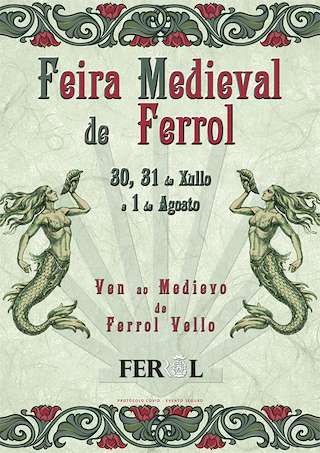 Fechas, información, programa, cartel, imágenes, mapa y ubicación de Feira Medieval  en  Ferrol