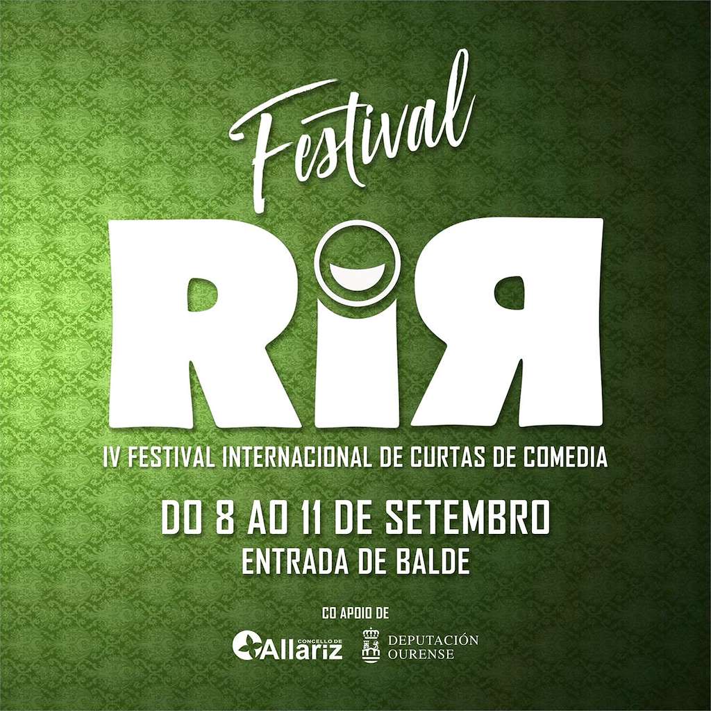 Festival RIR- VI Festival Internacional de Curtas de Comedia en Allariz