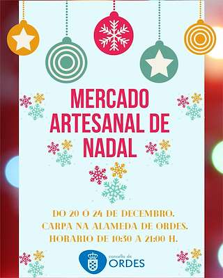 Fechas, información, programa, cartel, imágenes, mapa y ubicación de Mercado Artesanal de Nadal  en  Ordes